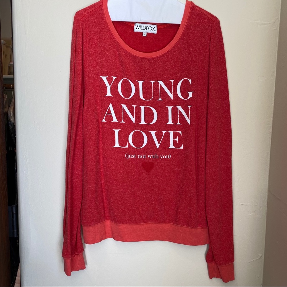 Wildfox Young and Love Sweatshirt